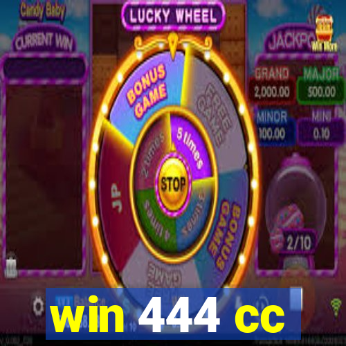 win 444 cc